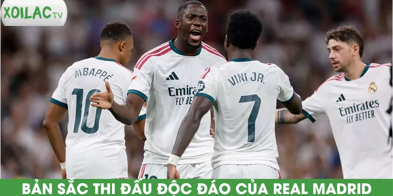 ban-sac-thi-dau-doc-dao-cua-real-madrid
