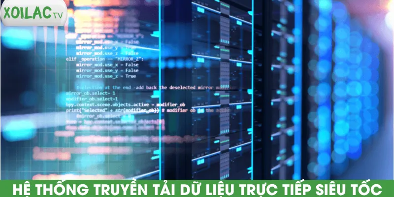 he-thong-truyen-tai-du-lieu-truc-tiep-sieu-toc