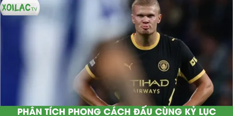 phan-tich-phong-cach-dau-cung-ky-luc